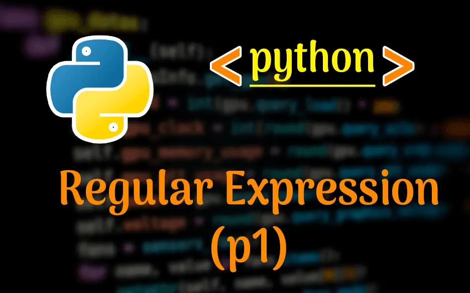 Bài 8: Regular Expression trong Python (P1)
