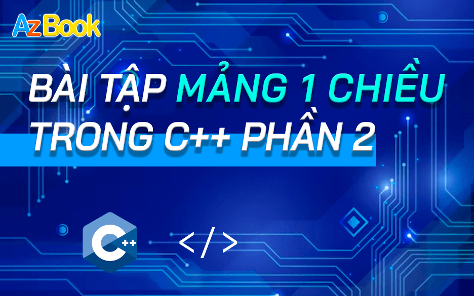 Bài Tập Mảng 1 Chiều P2