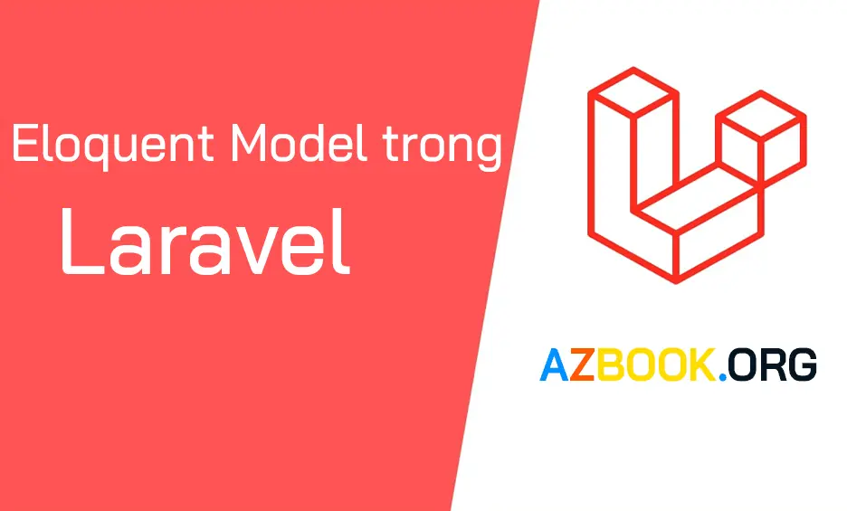 Bài 30: Eloquent Model trong Laravel 8