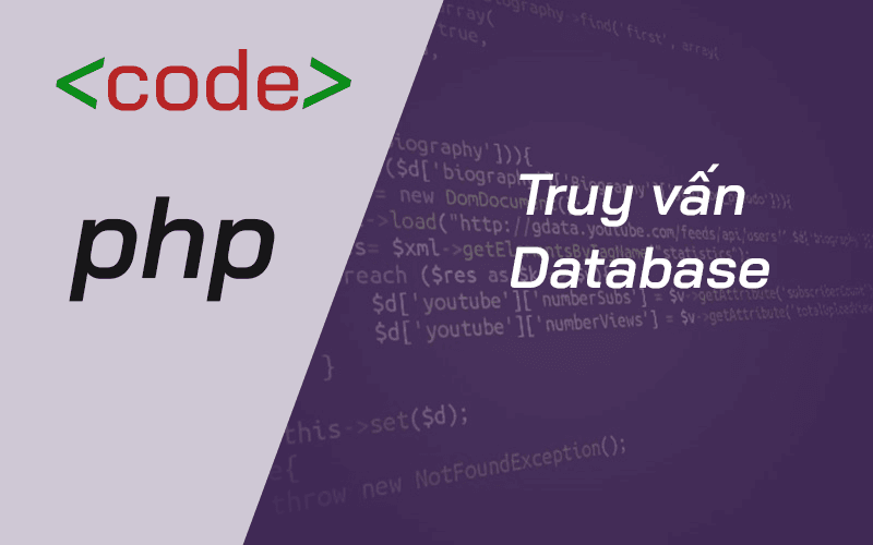 Bài 8: Truy Vấn Database